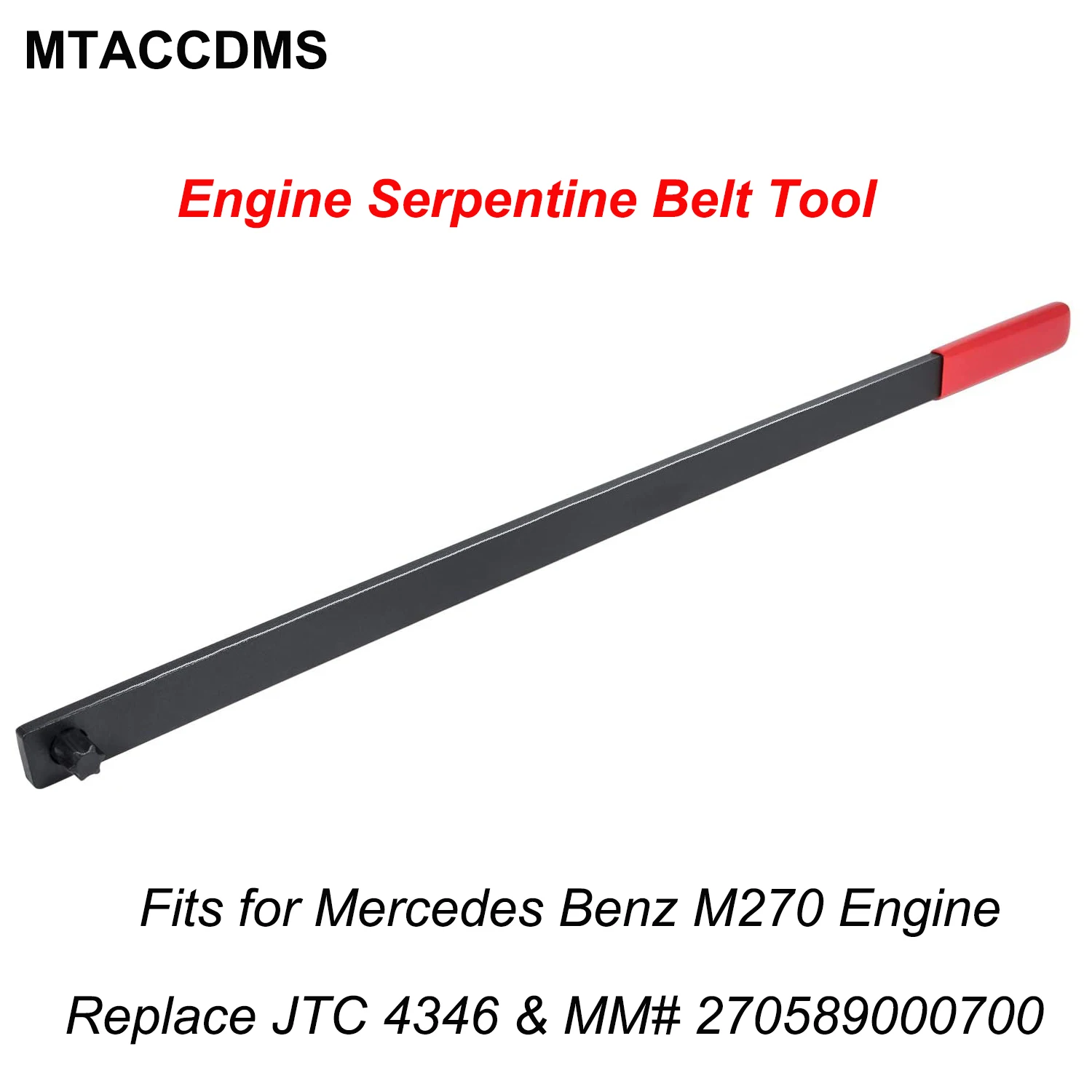 

For Mercedes Benz M270 Engine Serpentine Belt Tool Adjustment Wrench Belt Tension Lever Tools Replace JTC 4346 MM 270589000700