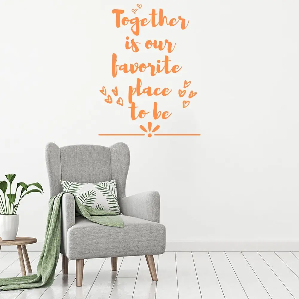 Семейная Цитата Together это наше любимое место чтобы быть наклейкой на стену