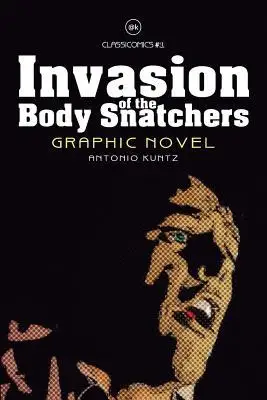 

Invasion of the Body Snatchers: Graphic Novel