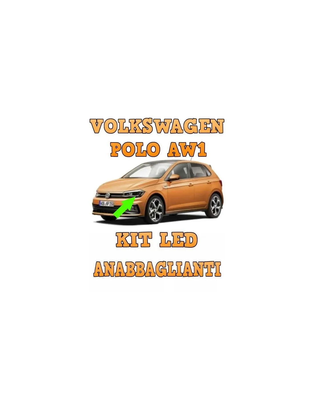 Полный комплект светодиодных фар ближнего света для Volkswagen Polo Aw1 специальная