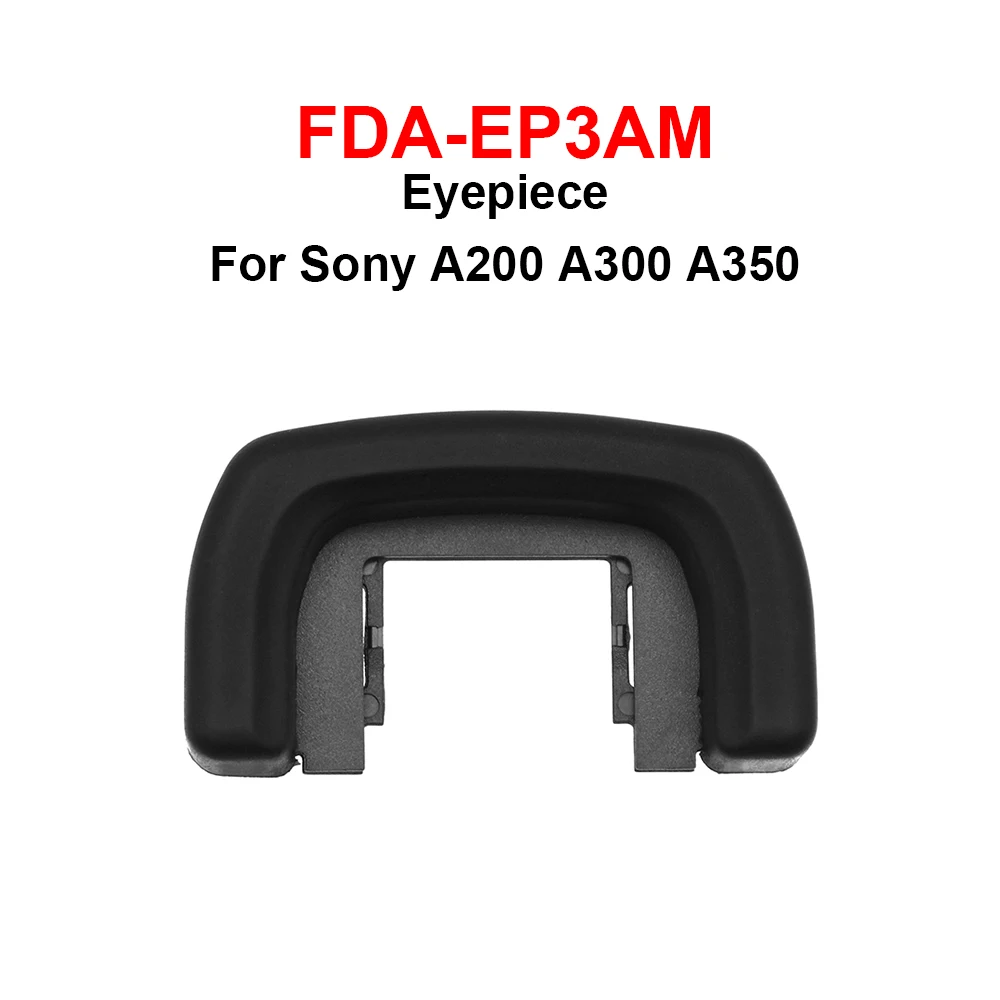 

Replacement for FDA-EP3AM Viewfinder Eye cup Eyepiece for Sony A200 A300 A350 Camera Accessories