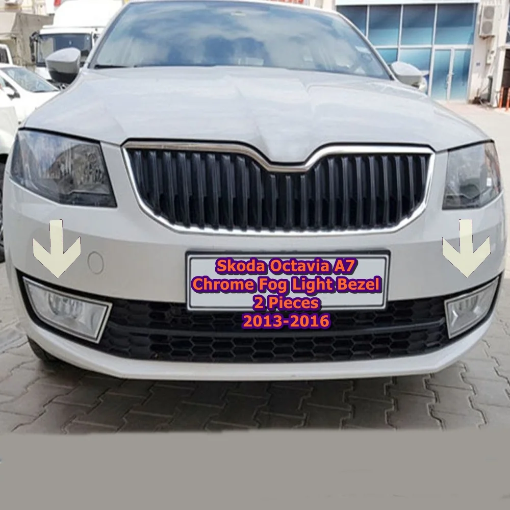 

For Skoda Octavia A7 Chrome Fog Light Bezel 2 Pieces. 2013-2016.Stainless Steel. ISO9001 / 2008 A + Quality modified design