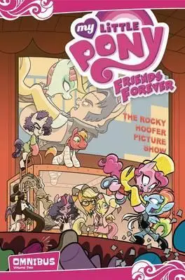 

My Little Pony: Friends Forever Omnibus, том 2