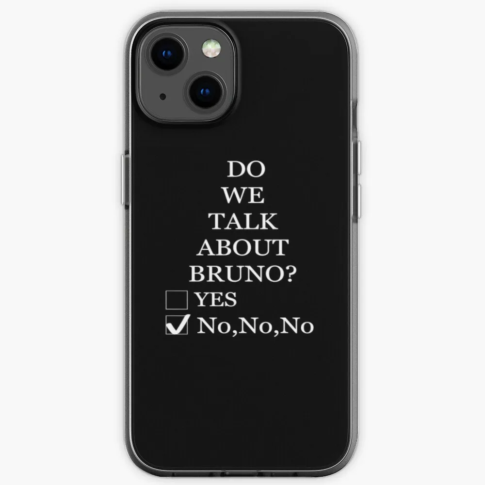 

We Don’t Talk About Bru-no… do we Gift Lover Phone Case iPhone 11 13 12 Pro XR X 7 8 Plus XS Max 6S Phone Cover