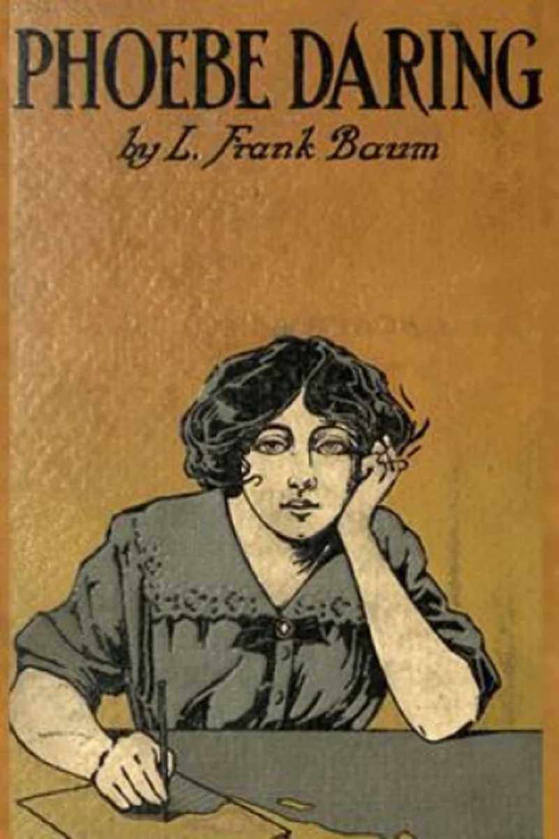 

Phoebe Daring: A Story for Young Folk by L. Frank Baum NEW BOOKS 2020 Daniel Craig NEW booksW BOOKS