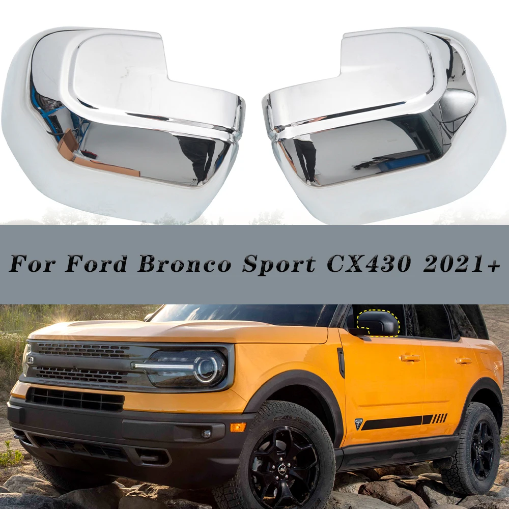 

Exterior Car Rearview Mirror Decoration ABS Chrome Cover For Ford Bronco Sport CX430 4-Door 2021-present Car Accessories 2pcs
