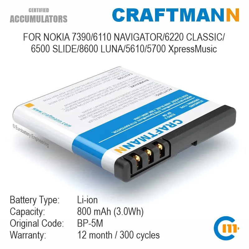 

Аккумулятор Craftmann для NOKIA 7390/6110 NAVIGATOR/6220 CLASSIC/6500 SLIDE/8600 LUNA/5610/5700 XpressMusic (BP-5M)