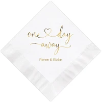 personalized rehearsal napkins custom printed one day away beverage cocktail luncheon dinner guest towel napkins imprinted foil