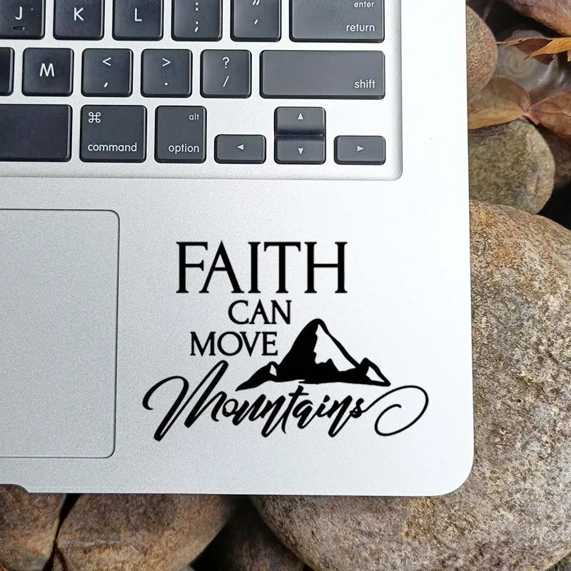 Faith Can Move Mountain Quote Laptop Sticker for Macbook Pro 14 Air Retina 11 13 15 inch Mac Skin Tablet Notebook Trackpad Decal