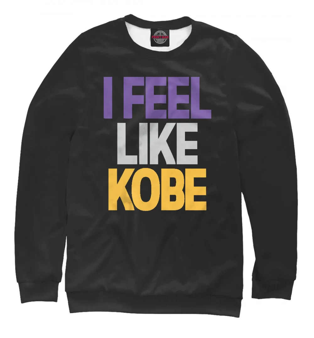 Женский свитшот I Feel Like Kobe|Женские толстовки и свитшоты| |