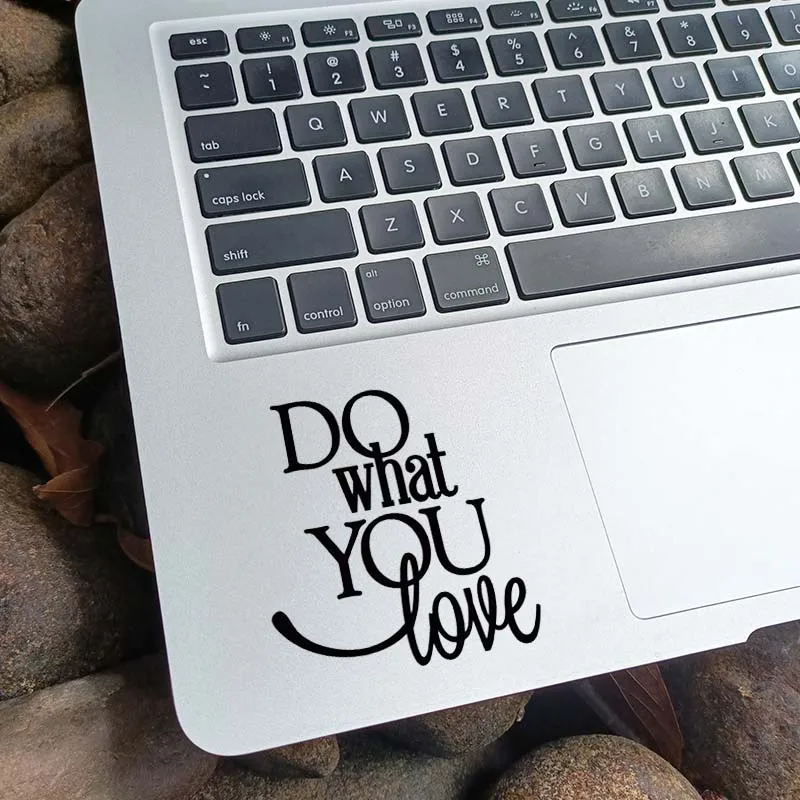 

Do What You Love Laptop Sticker for Macbook Pro 14 Air 13 Retina 15.6 Inch Mac iMac Vinyl Die-cut Trackpad Decal Notebook Skin