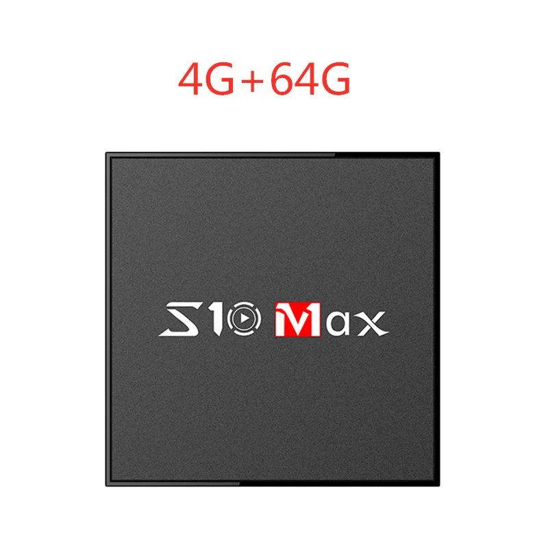 4G 64G S10 max Android 9,0 tv Box Amlogic S905X2 4 Гб 64 Гб 1080P 4K 2,4+ 5g wifi Google Store Netflix Youtube 4 ГБ 32 ГБ телеприставка IP tv - Цвет: 4G 64G