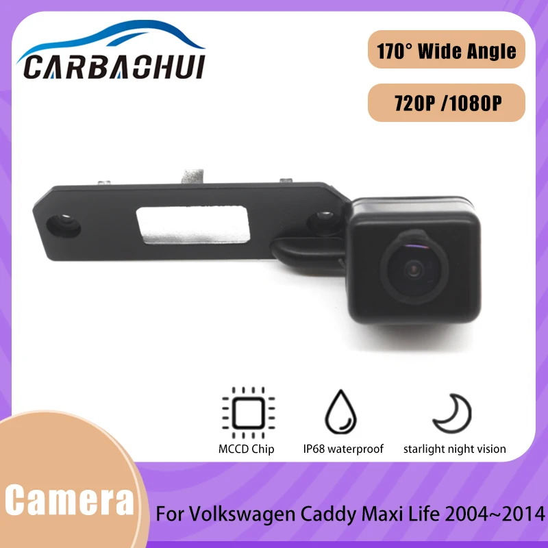 

1080P 170 degree HD CCD car Rear view camera Night vision High quality RCA For Volkswagen Caddy Maxi Life 2004~2012 2013 2014