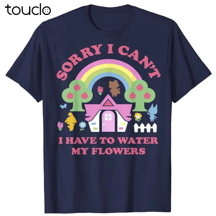 

Animal Crossing Sorry I Can't I Have To Water My Flowers T-Shirt
