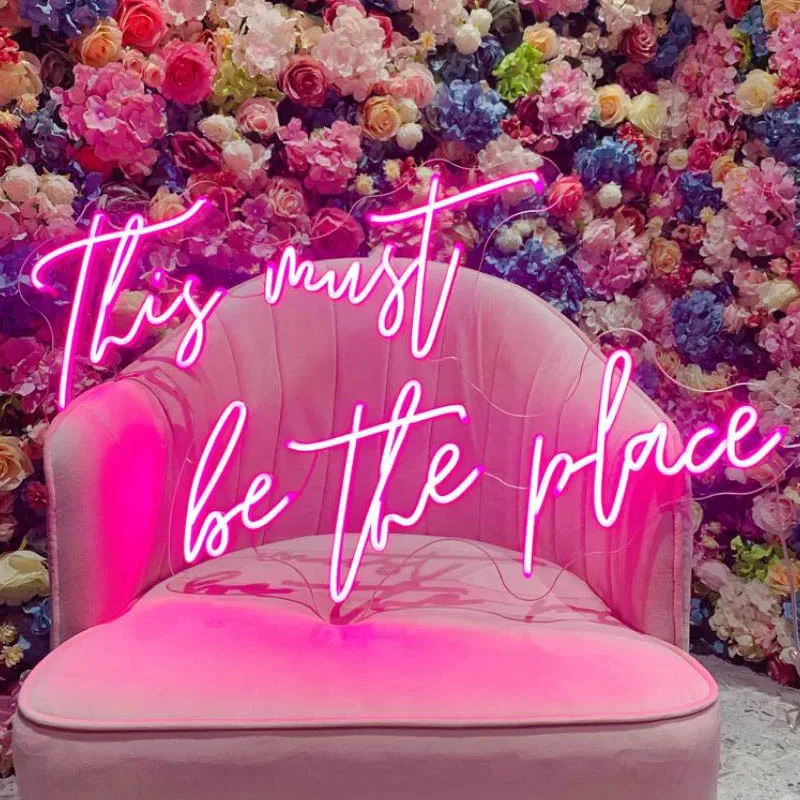 

This Must Be The Place Neon Sign Custom Wedding Light Wall Decor Font for Window Party Shop High Quality Acrylic Design