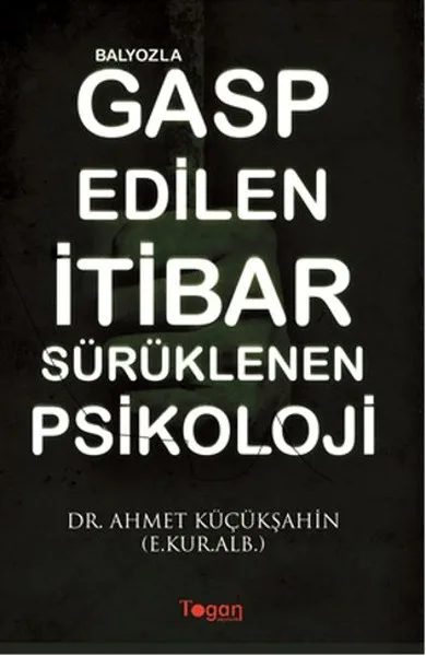 Balyozla Usurp The Reputation Drifting Psychology John Küçükşahin Togan (TURKISH)