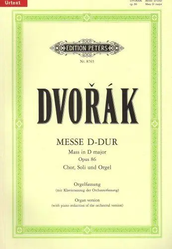 Mass D-Dur fr Chor Soli und Orgel Opus 86 (Orgelfassung) |