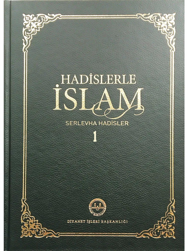 

Hadislerle İslam (Hadis Külliyatı) Türkçe Diyanet Yayınları İslami Kaynak Kitaplar Peygamberimiz Hz. Muhammed'den Hadisler