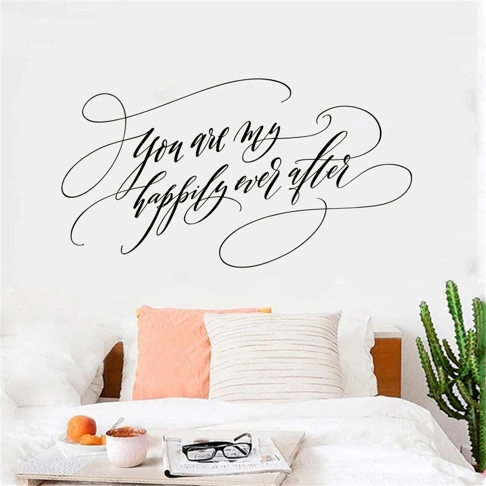 

Wall Decals You Are My Happily Ever After Quotes Murals For Kids Bedroom Decoration Stickers Removable Vinyl Poster HJ0922