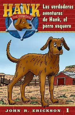 

Лас-Verdaderas Aventuras de Хэнк, El Perro Vaquero