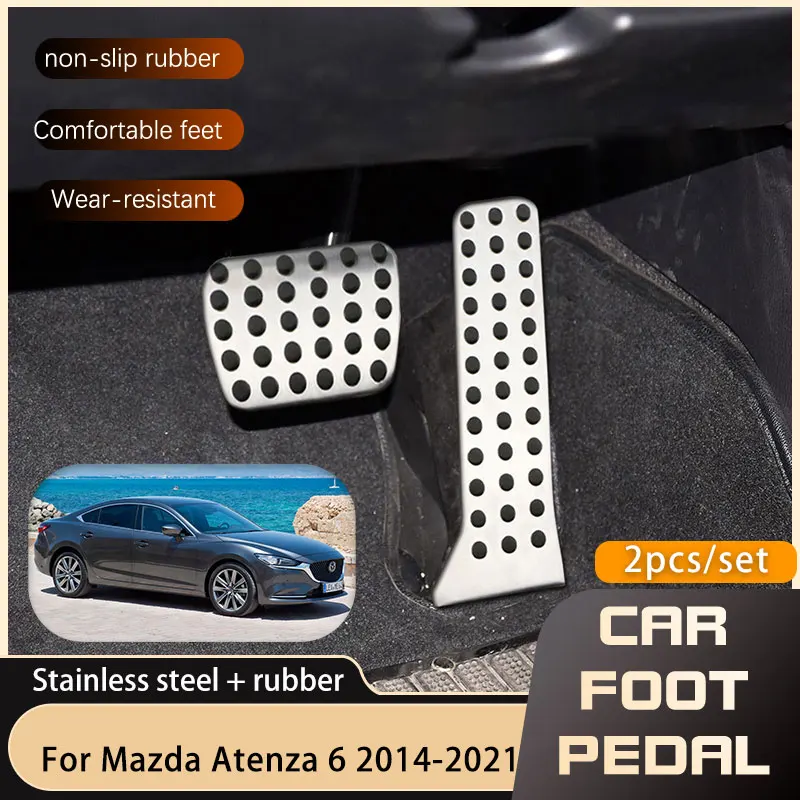 

Stainless Steel Car Pedals For Mazda 6 Atenza 2014 2015 2016 2017 2018 2019 2020 2021 Accelerator Brake Restfoot Non-slip Pedal