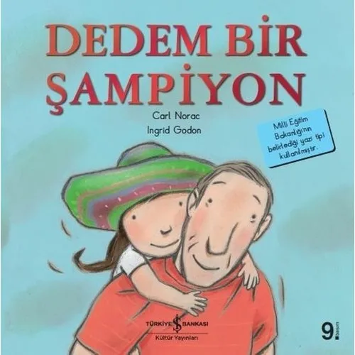 

Dedem Bir Şampiyon - İlk Okuma Kitaplarım - Carl Norac - Türkçe Kitap Çocuk Hikaye Kitabı Öykü Çizgi Roman My grandfather was A Şampiyon-First Reading My Books-Carl Norac-Turkish Book Child Story Book Story Comics