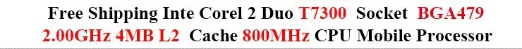 intel cpu ноутбук Core 2 Duo T7300 cpu 4M Socket 479 cache/2,0 GHz/800/двухъядерный процессор для ноутбука