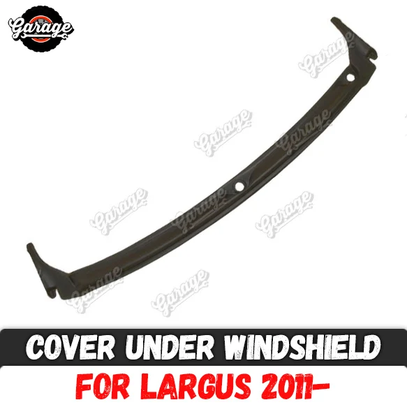 Крышка под лобовое стекло для Lada Largus 2011 jabot установка без ленты 3 м ABS пластиковые