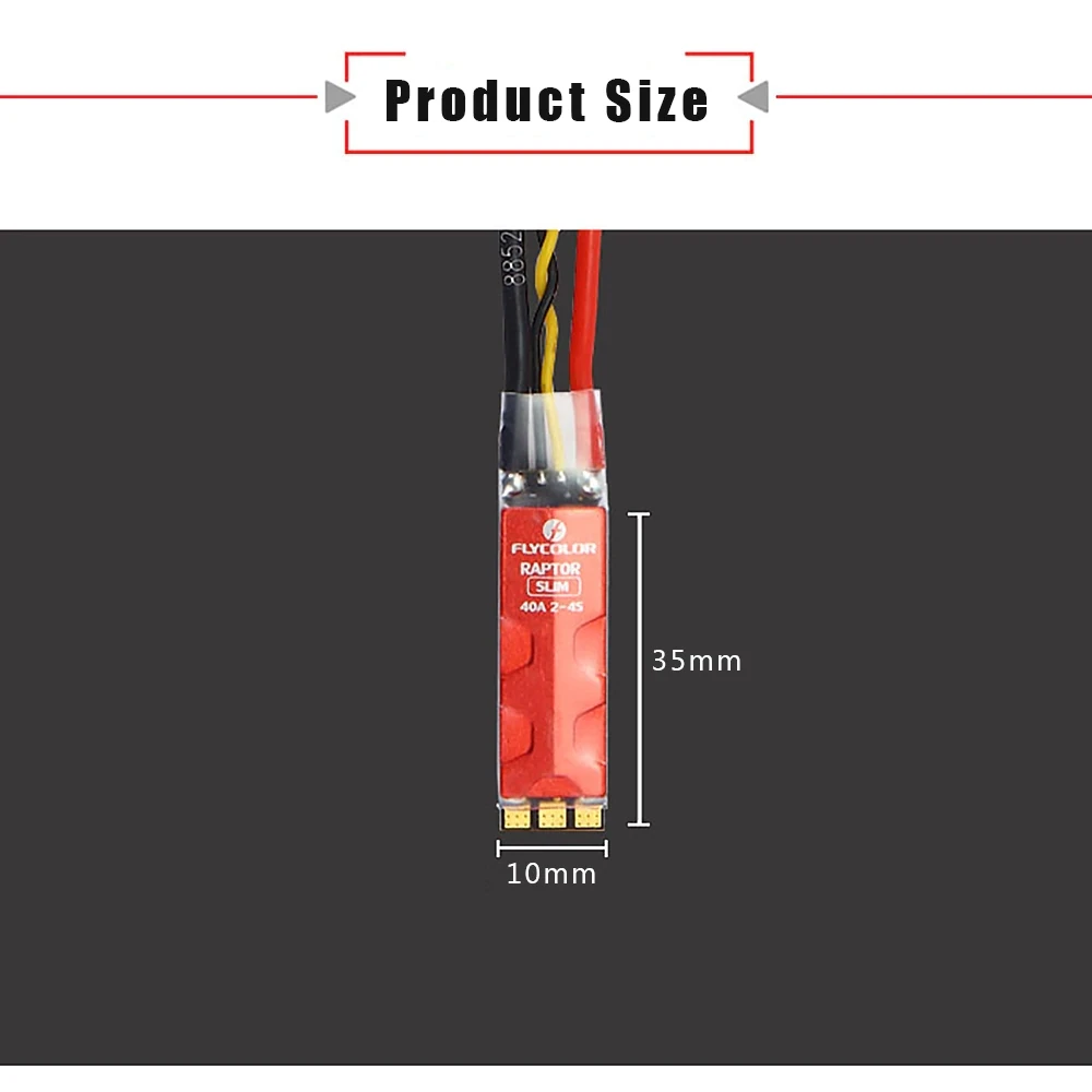 

Flycolor Raptor SLIM 40A 2-4S BLHeli-S ESC 3 in 1 driver IC Support Dshot600 35*10*7mm Mini size with cooling fin for 10mm drone