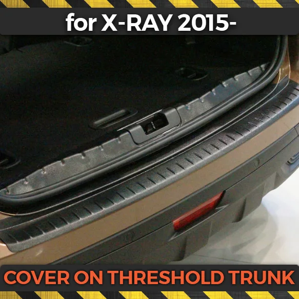 Protective cover for Lada X-Ray 2015- on threshold trunk luggage ABS plastic guard trim accessories scuff protection car styling |