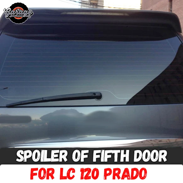 Спойлер пятой двери чехол для Toyota LC 120 Prado 2002 2009 ABS пластик спортивный Стайлинг