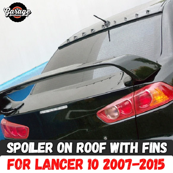 Спойлер на крышу с ластами для Mitsubishi Lancer 10 2007 2015 АБС пластик навес аэро крыло