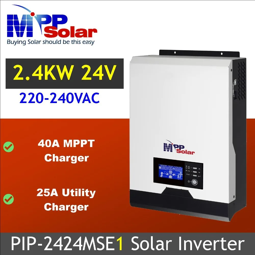 MSE1) солнечный инвертор 3kva 2400w 24vdc 230Vac+ 40A MPPT Солнечное зарядное устройство+ зарядное устройство 25A