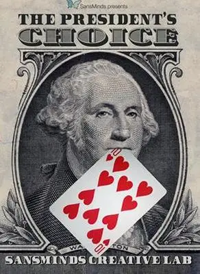 

The President's Choice by SansMinds -Magic tricks