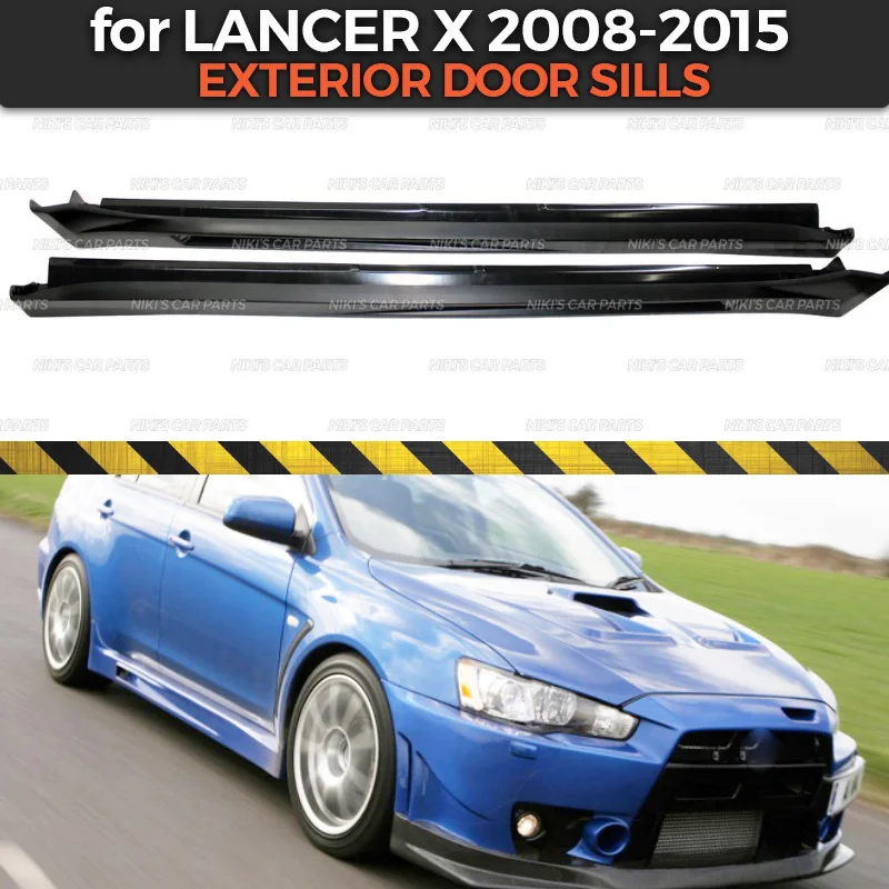 Наружные дверные пороги для Mitsubishi Lancer X 2007 2015 боковые юбки комплект корпуса из АБС