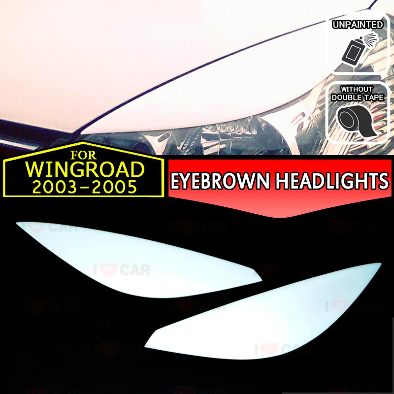 Для Nissan Wingroad WFY11 2003 2005 брови фары веки Стайлинг автомобиля отделка наклейки