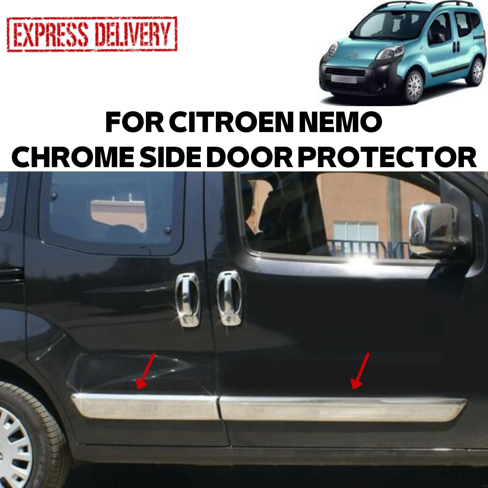 

FOR CITROEN NEMO MINI VAN/MPV 2008-SIDE DOOR ÇITASI 4 PIECE CHROME STAINLESS STEEL CAR MARŞPİYEL