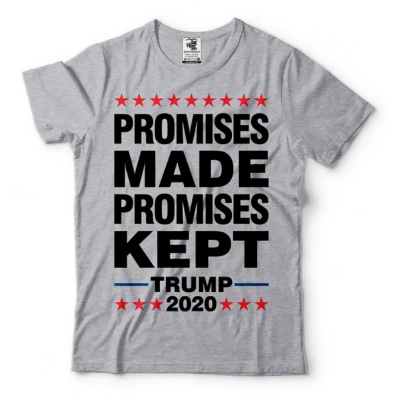 

Hot Sale Donald Trump President T-shirt Promises Promises Kept Trump 2020 Shirts