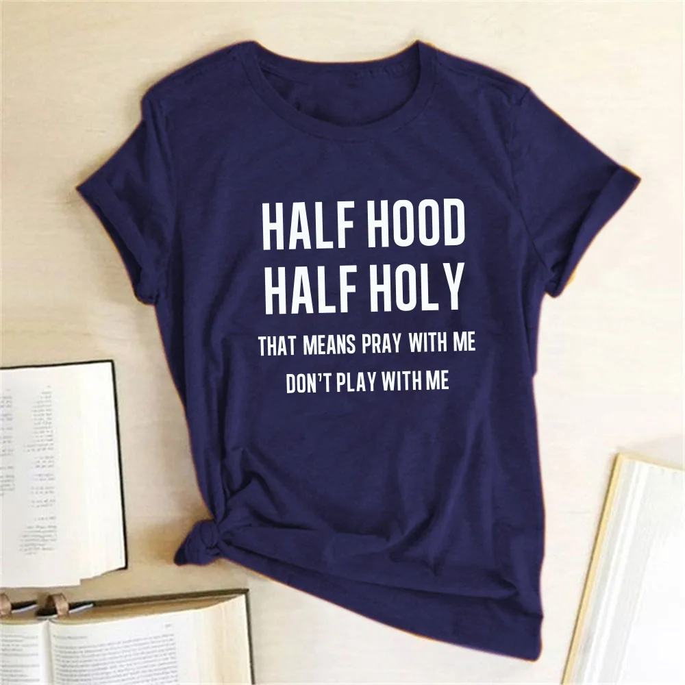 

Half Hood Half Holy Letter Print Women T-shirts Harajuku Short Sleeve Femme T-shirt for Ladies Clothes Casual Loose Tops