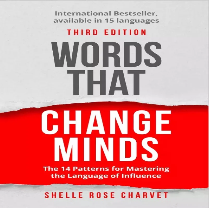 

Words that Change Minds: Mastering the Language of Influence E-book