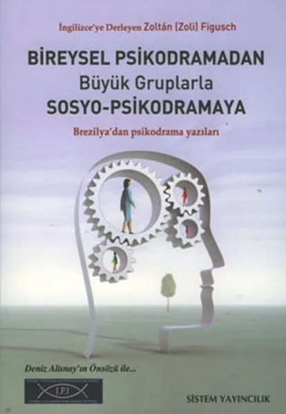 Индивидуальная Psikodramadan Big Gruplarla Social-Psikodramaya Zoltan Figusch системное издание (Турецкий) |