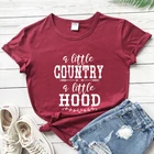Футболка a little country a little hood, забавная Женская Футболка graphic Country Music, Топ
