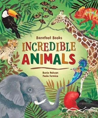 

Barefoot Books Incredible Animals