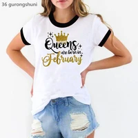 2022 hot sale birthday gift t shirt women clothing golden crown queen are born in january to december letter print tshirt femme