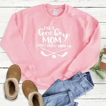 Sugarbaby New Arrival I am a Hockey Mom Don't Puck With Me Sweatshirt Hockey Mom Jumper Woman's Crew