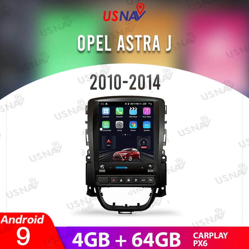 

USNAV Vertical Tesla style Screen 10.4" Android 9 PX6 For Opel Astra J 2010-2014 Car Multimedia GPS Navi Head Unit Stereo Radio