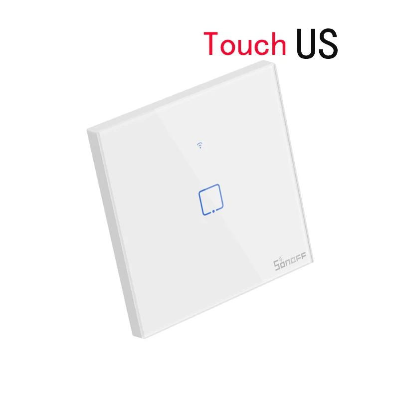 sonoff touch US Sonoff умная сенсорная стена ЕС стеклянная панель Переключатель Wifi беспроводной умный дом 1 банда 1 способ светодиодный контроллер таймер 2А розетка - Комплект: sonoff touch US