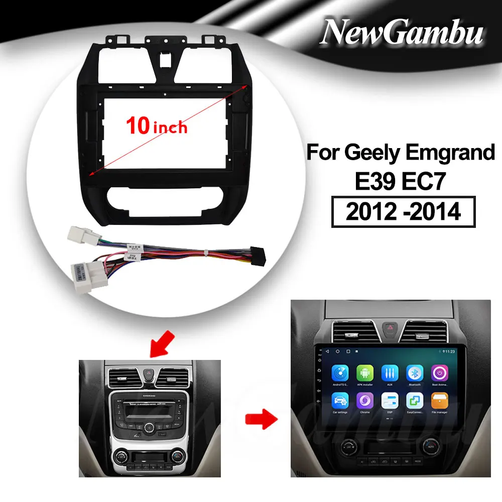 

10 inch for Geely Emgrand EC7 EC715 EC7-RV EC718 2012 -2014 Frame Audio Adaptor Dash Trim kit Facia Panel Radio Player screen