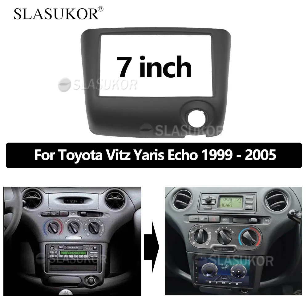 7 INCH Fascia fit For Toyota Vitz Yaris Echo 1999 2000 - 2005 Screen Audio Dash Panel Frame fascia Car fascia Frame Cable CANBUS