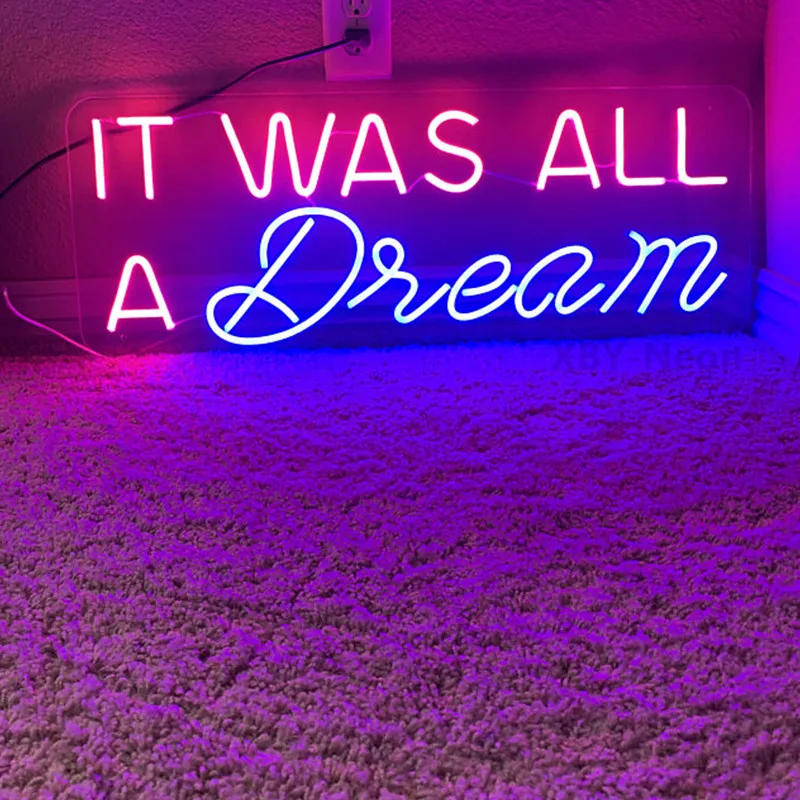 

Custom Neon Light It Was All A Dream Neon Sign Wedding Birthday Party Bar Neon Decor Acrylic Flex Led Light Home Room Decoration